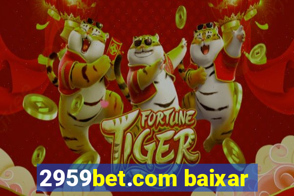 2959bet.com baixar